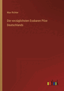 Die Vorzuglichsten Essbaren Pilze Deutschlands