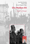 Die Waffen-SS: Neue Forschungen