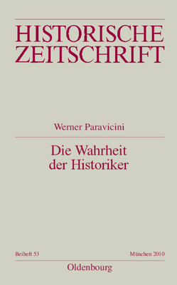 Die Wahrheit Der Historiker - Paravicini, Werner