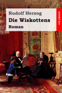 Die Wiskottens: Roman