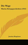 Die Woge: Marine-Kriegsgeschichten (1922)