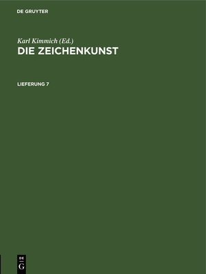 Die Zeichenkunst. Lieferung 7 - Kimmich, Karl (Editor)