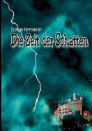 Die Zeit Der Schatten