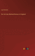 Die Zeit Des Merkantilismus in England