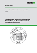 Die Zulssigkeit des Internet-Vertriebs von Arzneimitteln. EG-Warenverkehrsfreiheit versus Gesundheitsschutz