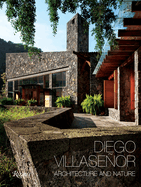 Diego Villasenor: Architecture and Nature