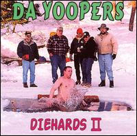 Diehards II - Da Yoopers