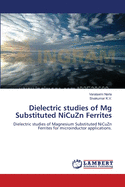 Dielectric Studies of MG Substituted Nicuzn Ferrites