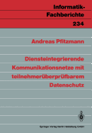 Diensteintegrierende Kommunikationsnetze Mit Teilnehmeruberprufbarem Datenschutz