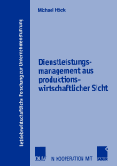 Dienstleistungsmanagement Aus Produktionswirtschaftlicher Sicht