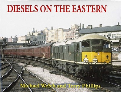 Diesels on the Eastern - Welch, Michael