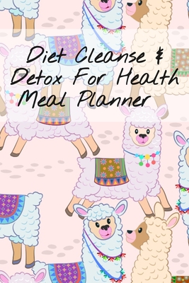 Diet Clease & Detox For Health Meal Planner: Undated Goal Journal For Fitness, Weight Loss & Zen - 6x9 Inches, 120 Pages, Journal To Write In Your Leafy Green Low Fat Liquid Meal Plan Schedule - Planning Board, Notebook, To-Do-List, Tasks, Priorities... - Green, Ginger