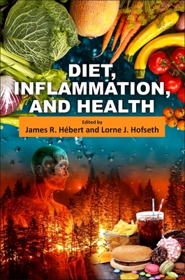 Diet, Inflammation, and Health - Hebert, James R (Editor), and Hofseth, Lorne J (Editor)