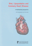 Diet, Lipoproteins, and Coronary Heart Disease: A Biochemical Perspective - Mangiapane, E H