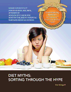 Diet Myths: Sorting Through the Hype