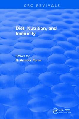 Diet Nutrition and Immunity - Forse, R. Armour