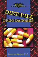 Diet Pill Drug Dangers