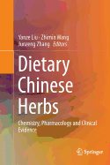 Dietary Chinese Herbs: Chemistry, Pharmacology and Clinical Evidence