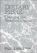 Dietary fibre chemical and biological aspects