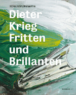 Dieter Krieg: Fritten Und Brillianten