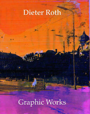 Dieter Roth: Graphic Works - 