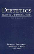 Dietetics: Practice and Future Trends