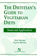 Dietitian's Guide to Vegetarian Diets: Issues and Applications