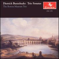 Dietrich Buxtehude: Trio Sonatas - Boston Museum Trio