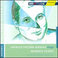 Dietrich Fischer-Dieskau sings Heinrich Schtz - August Messthaler (bass); Bertha Krimm (violin); Elise Ghrum-Jennewein (violin); Gert Frnkel (trombone);...