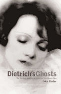 Dietrich's Ghosts: The Sublime and the Beautiful in Third Reich Film