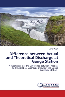 Difference between Actual and Theoretical Discharge at Gauge Station - Wagh, Manoj