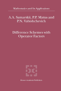 Difference Schemes with Operator Factors