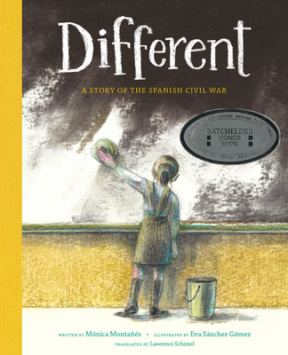 Different: A Story of the Spanish Civil War - Montas, Mnica, and Schimel, Lawrence (Translated by)