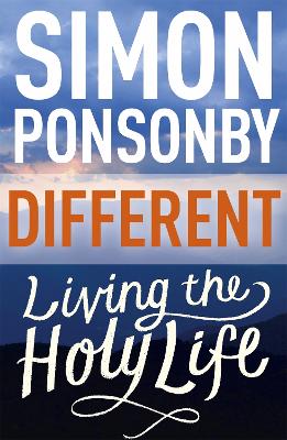 Different: Living the Holy Life - Ponsonby, Simon