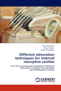 Different Obturation Techniques for Internal Resorptive Cavities