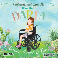 Different, Yet Like Me: Darla