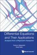 Differential Equations and Their Applications: Analysis from a Physicist's Viewpoint