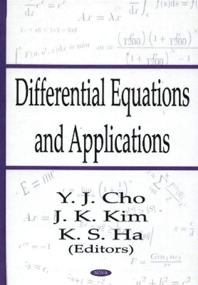 Differential Equations & Applications, Volume 3 - Cho, Y J (Editor), and Kim, J K (Editor), and K S Ha (Editor)