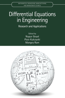 Differential Equations in Engineering: Research and Applications - Goyal, Nupur (Editor), and Kulczycki, Piotr (Editor), and Ram, Mangey (Editor)