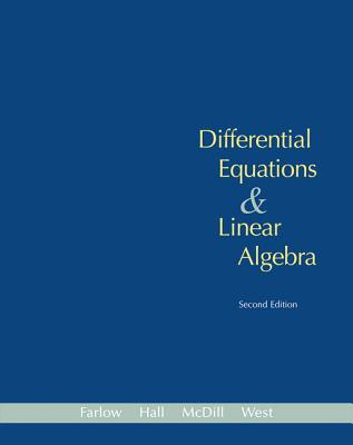 Differential Equations & Linear Algebra - Farlow, Jerry, and Hall, James E, and McDILL, Jean Marie