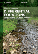 Differential Equations: Solving Ordinary and Partial Differential Equations with Mathematica(r)