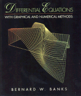 Differential Equations with Graphical and Numerical Methods