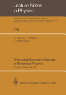 Differential Geometric Methods in Theoretical Physics: Proceedings of the 19th International Conference Held in Rapallo, Italy, 19-24 June 1990