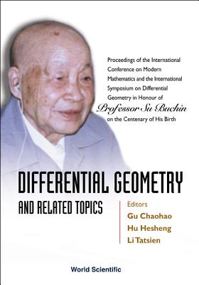 Differential Geometry: And Related Topics - Gu, Chaohao (Editor), and Hu, Hesheng (Editor), and Li, Tatsien (Editor)