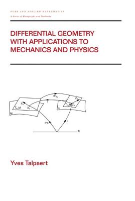Differential Geometry with Applications to Mechanics and Physics - Talpaert, Yves