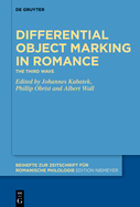 Differential Object Marking in Romance: The Third Wave