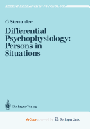 Differential Psychophysiology: Persons in Situations