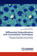 Differential Subordination and Convolution Techniques