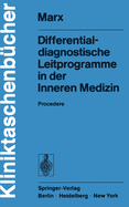 Differentialdiagnostische Leitprogramme in Der Inneren Medizin: Procedere