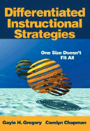 Differentiated Instructional Strategies: One Size Doesn&#8242;t Fit All